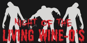 Night of the Living Wine-O's